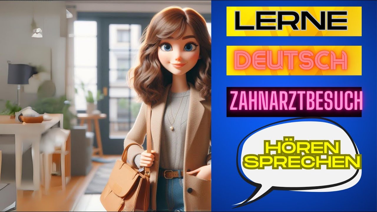"Zahnarztbesuch &| Deutsch Lernen | Geschichte & Vokabeln"