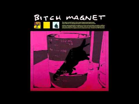 Bitch Magnet-Sadie (Alternate Version)