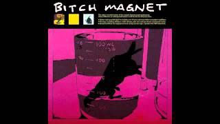 Bitch Magnet-Sadie (Alternate Version)