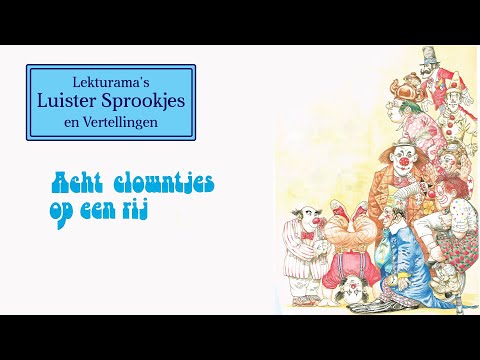 Acht clowntjes op een rij - Lekturama Luister Sprookjes