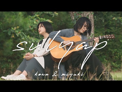 kena & miyuki - Sulyap (Official Music Video)