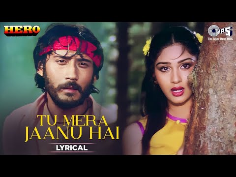 Tu Mera Jaanu Hai - Lyrical | Hero Movie | Anuradha Paudwal, Manhar | Meenakshi, Jackie Shroff
