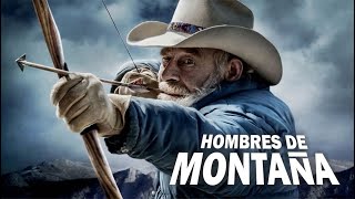 HOMBRES DE MONTAÑA - CAPÍTULO  1 - PARTE  1
