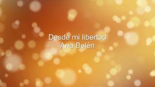 Desde mi libertad - Ana Belén Karaoke