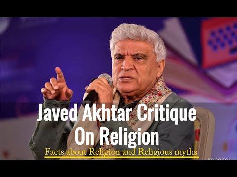 Javed Akhtar criticizes religion | Critique on Religious myths | جاوید اختر