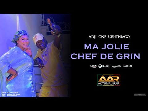ADJI ONE CENTHIAGO - MAJOLIE CHEF DE GRIN (SON)