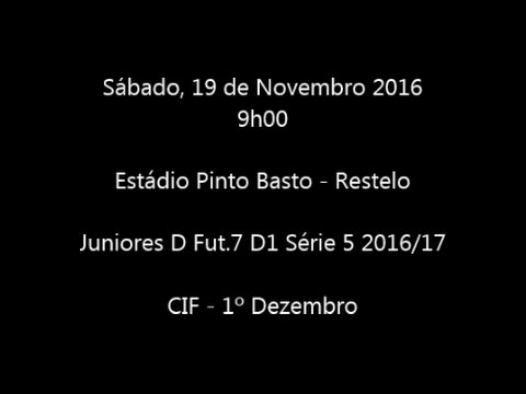 Juniores D Fut.7 D1 Série 5 2016/17, jornada 6; CIF 4-0 1º Dezembro - Resumo 