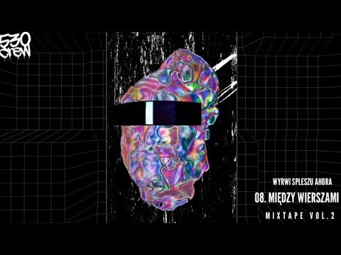 530CREW - MIĘDZY WIERSZAMI ft. Wyrwi x Spleszu x Ahora (prod. Tristan) | MIXTAPE VOL.2