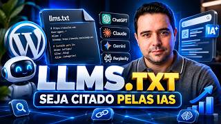 LLMs.txt: Como Configurar no WordPress e Melhorar a Visibilidade do seu Site pelas IAs