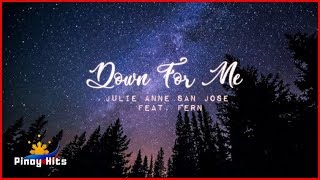 Julie Anne San Jose feat. Fern. - Down for Me (Lyrics)