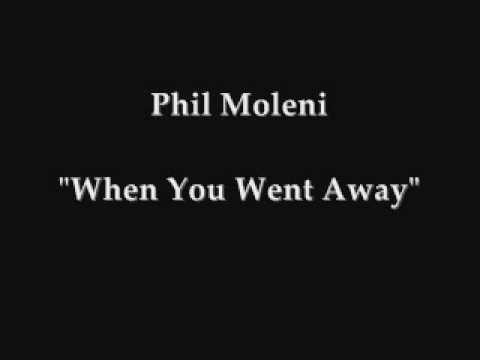 Phil Moleni- When You Went Away. (Produced by Rastafella Beats)