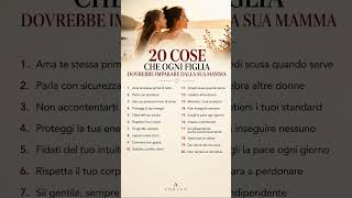 20 cose che ogni figlia dovrebbe imparare 👍