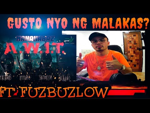 A.W.I.T. MANANABAZ FT. FUZBUZLOW