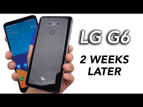 LG G6 Review: After 2 Weeks (will update)