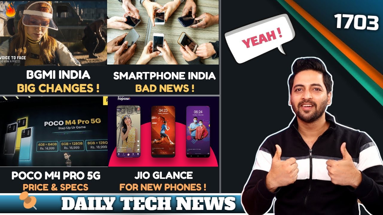 Smartphone Bad News India,BGMI Good News,POCO X4 5G Specs,Jio Glance,M4 Pro 5G India
