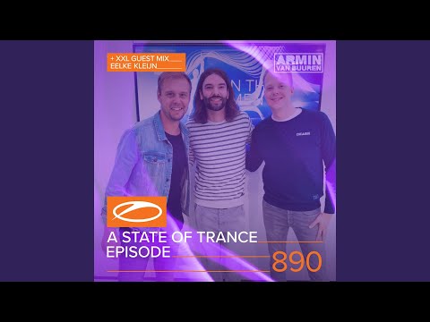 A State Of Trance (ASOT 890) (Shouts Out, Pt. 1)
