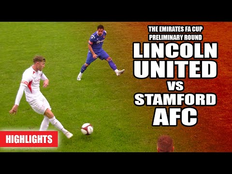 Lincoln United vs Stamford AFC - The Emirates FA Cup Preliminary Round | Highlights