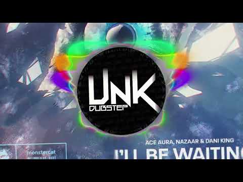 Ace Aura x NAZAAR x Dani King - I'll Be Waiting