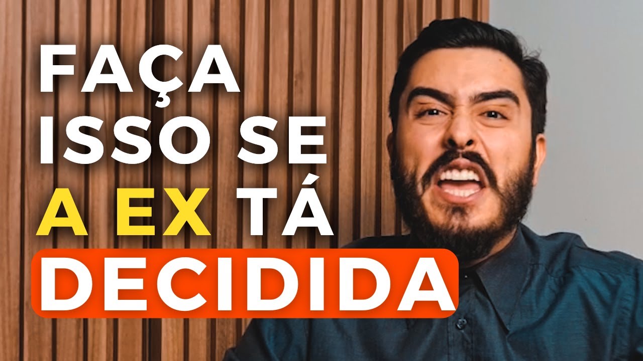 Você Quer Falar Com SUA EX MAIS ELA TÁ DECIDIDA Que Não Quer Mais Nada?