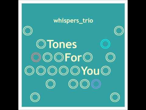 whispers_trio CD 「Tones For You」