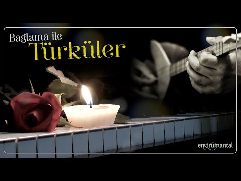 Bağlama ile Türküler ♫ Enstrümantal Fon Müzikleri (1 Saat)