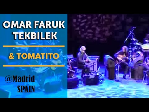 Omar Faruk Tekbilek & Tomatito | Teatro Circo Price | Madrid, Spain