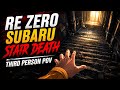 Re Zero Subaru Stair Death First Person POV