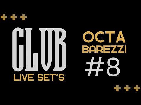 Octa Barezzi | CLVB Live Set #8