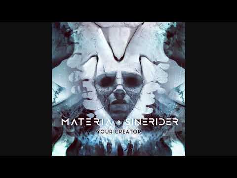 Materia & Sinerider - Your Creator ᴴᴰ