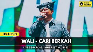 Download lagu CARI BERKAH -  WALI LIVE SEMARANG NIGHT FESTIVAL 2026 mp3