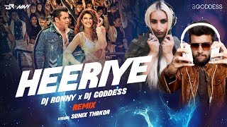 Heeriye | Race 3 | Meet Bros ft. Deep Money, Neha Bhasin | DJ Goddess &amp; DJ Ronny Remix