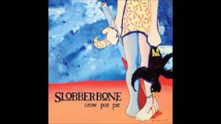 Slobberbone -  Shoot You Dead