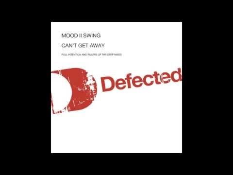 Mood II Swing - Can't Get Away From You (Original Mix) [Full Length] 2003