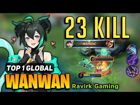 MANIAC + 23 KILL! Wanwan Goldlane Gameplay [ Top 1 Global Wanwan Best Build ] Ravirk Gaming  - MLBB
