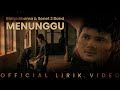 Ridho Rhoma - Menunggu (Video Lirik) [Feat. Sonet 2 Band]
