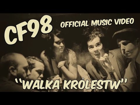 CF98 - Walka Królestw [Official Music Video]