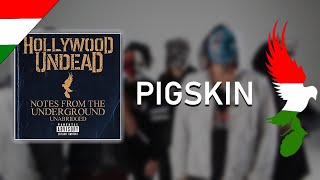 Hollywood Undead - Pigskin Magyar Felirat