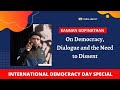 Kannan Gopinathan On Democracy Dialogue And The Need To Dissent
