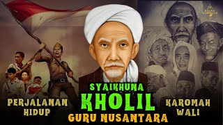 Download lagu TERLENGKAP❗Perjalanan Hidup dan Karomah KH Kholil Bangkalan mp3