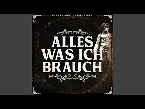 Alles was ich brauch