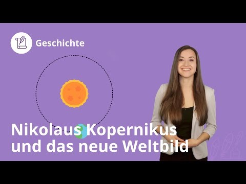 Nikolaus Kopernikus und das neue Weltbild: Das musst du wissen! - Geschichte | Duden Learnattack