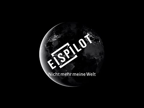 Eispilot - Nicht mehr meine Welt (Offizielles Musikvideo)