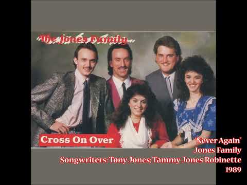 "Never Again" - Jones Family (1989)