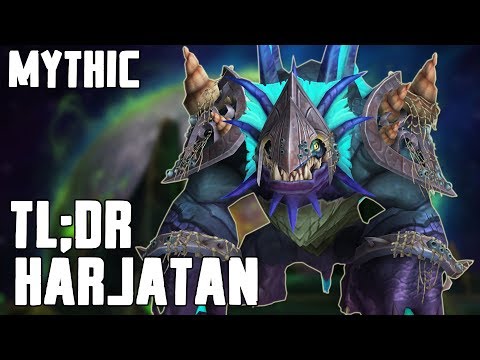 TL;DR - Harjatan (Mythic) - Walkthrough/Commentary