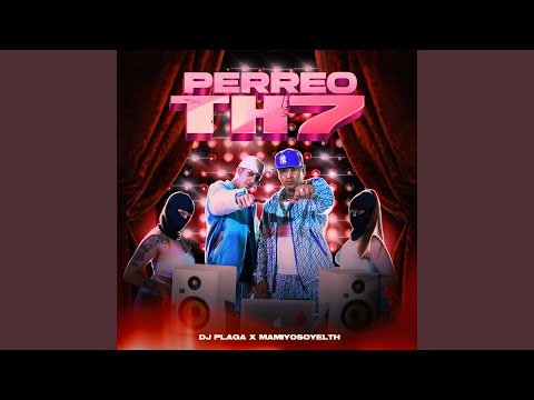 PERREO TH 7