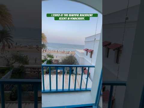 Budget-Friendly Beachfront hotel & Stays in Pondicherry #pondicherryroadtrip #pondicherry #beersong