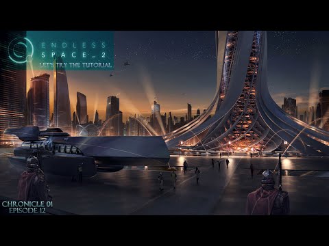 Endless Space 2 Tutorial (Ep. 12)