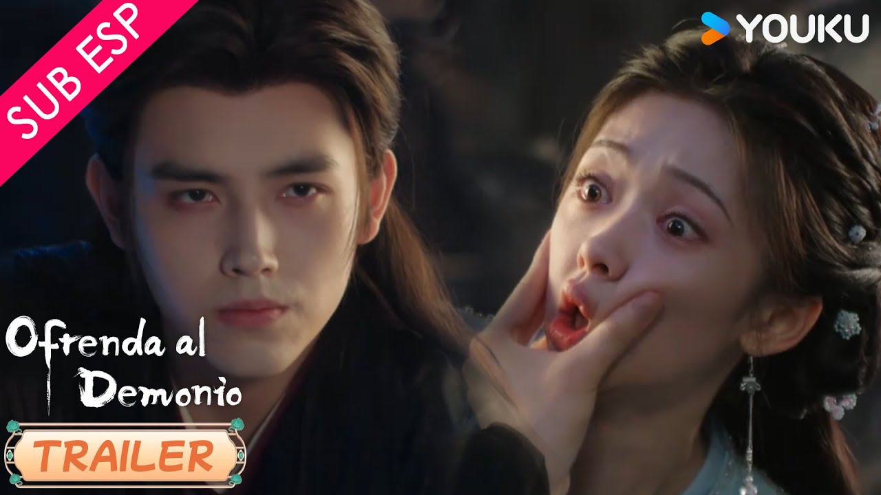 【Trailer Oficial】Ofrenda al Demonio | Esta chica tonta va a enloquecer al señor🤭  | YOUKU