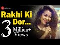 Rakshabandha Song-#Meri Rakhi Ki Dor kabhi hona kamjor #मेरी_राखी_की_डोर  | Teri rakhi ki dor 