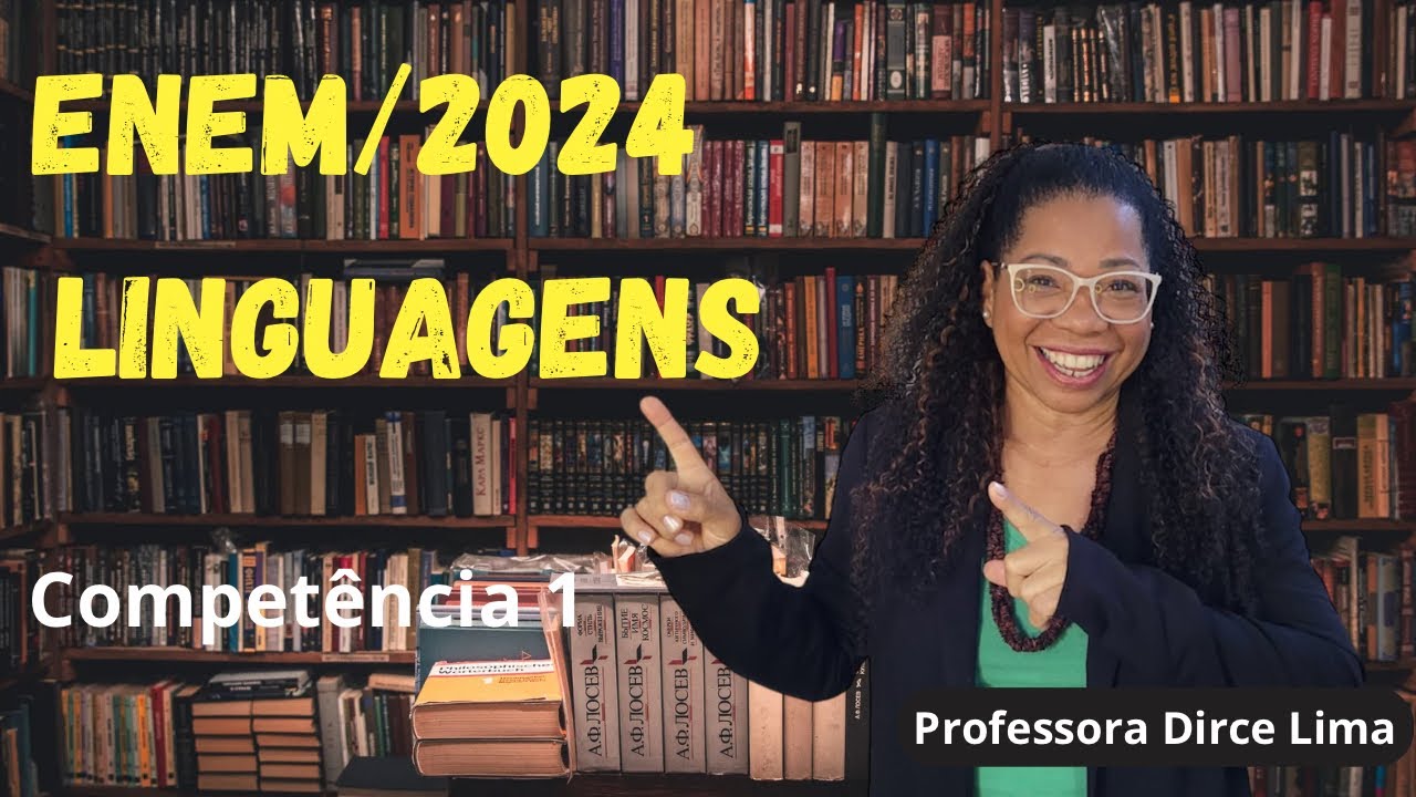 ENEM/2024  Linguagens, Códigos e Suas Tecnologias: Competência 1